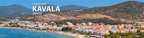 Kavala Greece Cruise Port 2017 And 2018 Cruises To Kavala Greece