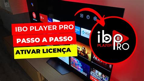 Como Ativar Licen A Aplicativo Ibo Player Pro Atualizado Youtube