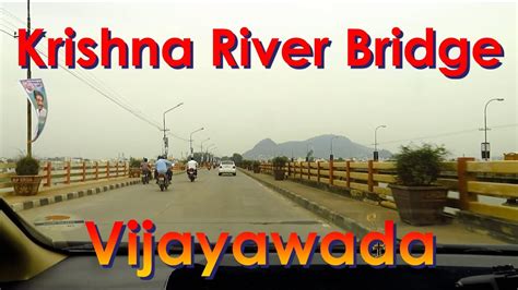 Krishna River Bridge Vijayawada Bridge Krishna River Youtube