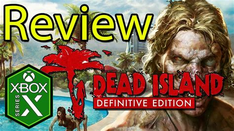 Dead Island Definitive Edition Xbox Series X Gameplay Review Youtube