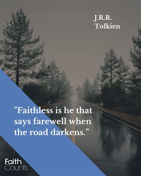 J R R Tolkien Tolkien Sayings Faithless