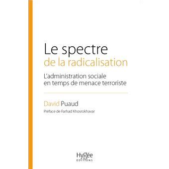 Le Spectre De La Radicalisation L Administration Sociale En Temps De