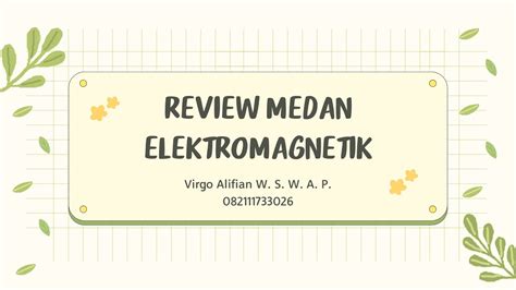 Review Materi Kuliah Medan Elektromagnetik Teknik Biomedis Unair