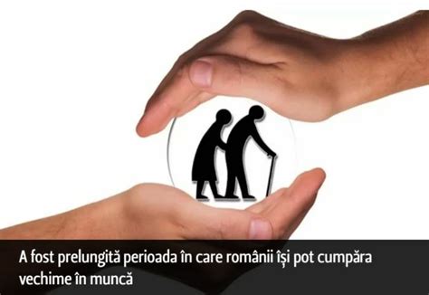 A fost prelungită perioada în care românii își pot cumpăra vechime în