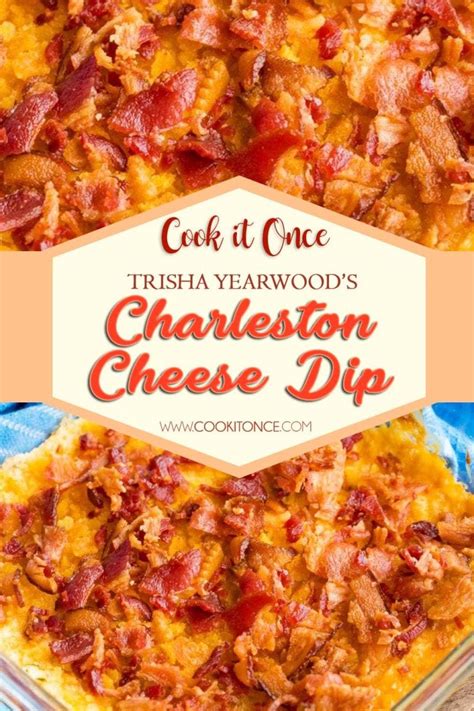 TRISHA YEARWOODS CHARLESTON CHEESE DIP