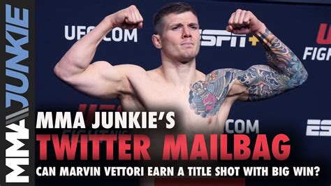 Twitter Mailbag Can Marvin Vettori Earn A Title Shot At Ufc On Abc