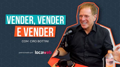 CIRO BOTTINI VENDER VENDER E VENDER 056 YouTube