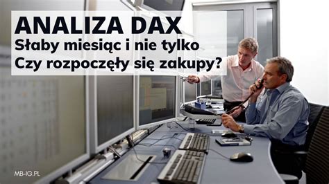 Czy Iv Kwarta Na Dax B Dzie Lepszy Od Iii Mb Ig Inwestycje Gie Dowe