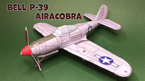 Bell P 39 Airacobra Paper Model How To Make A Paper Airplane Model