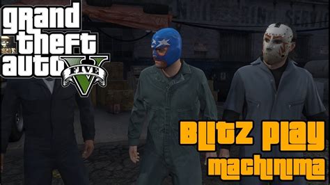 Gta V Machinima Blitz Play Heist Mission Youtube