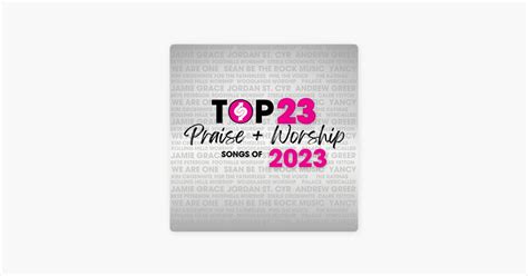 ‎Top 23 Praise + Worship Songs of 2023 by Syntax Creative - Apple Music