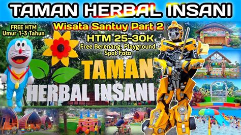 Taman Herbal Insani Depok Wisata Santuy Part 2 Youtube