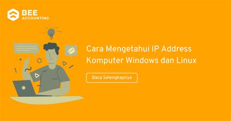 Cara Mengetahui Ip Address Komputer Windows Dan Linux