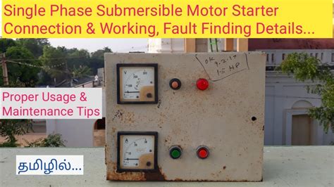 Single Phase Submersible Motor Starter Connection And Working Fault