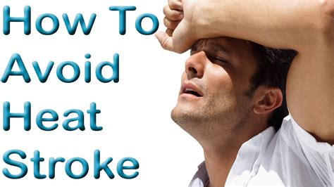 How To Avoid Heat Stroke Natural Ways To Prevent Heat Stroke Youtube