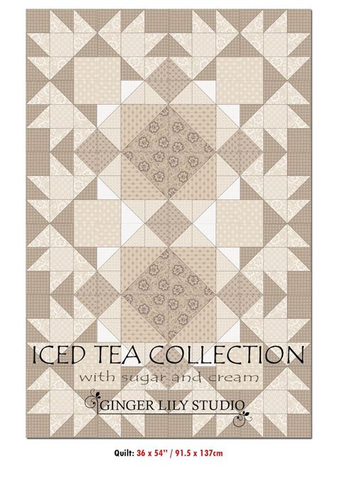 Iced Tea Collection Quilt Pattern The Pdf Of The Iced Tea X