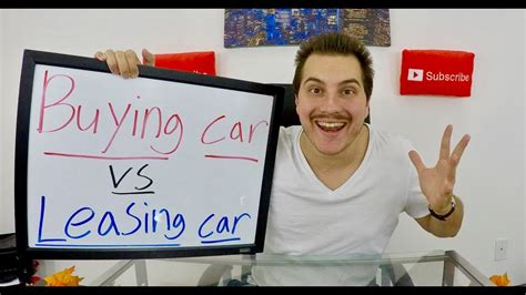 Buying A Car Vs Leasing A Car Youtube