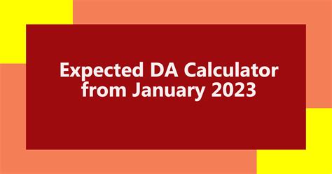 Expected Da Calculator From January 2023 Check The Increase