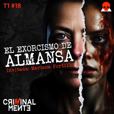 El Exorcismo De Almansa Invitada Mariana Portillo T E