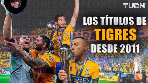 As Ha Forjado Su Grandeza Tigres Seis T Tulos En El Siglo Xxi Y Ah