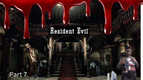 Resident Evil Remake GameCube Wii Walkthrough Part 7 YouTube