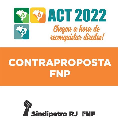 ACT 2022 conheça a Contraproposta da FNP e divulgue