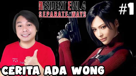 Mengikuti Kisah Ada Wong Resident Evil 4 Remake Separate Ways