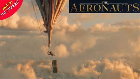 The true story behind The Aeronauts movie and the "horrified" family ...