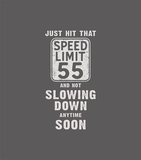 Happy 55th Birthday With Speed Limit Sign 55 Shirt Digital Art By Beniah Masa Fine Art America