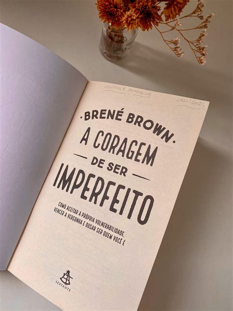 Aprendizados de A coragem de ser imperfeito Brené Brown Jeniffer