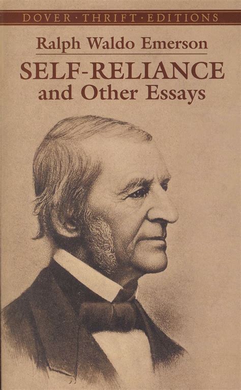 Self Reliance And Other Essays By Ralph Waldo Emerson Goodreads