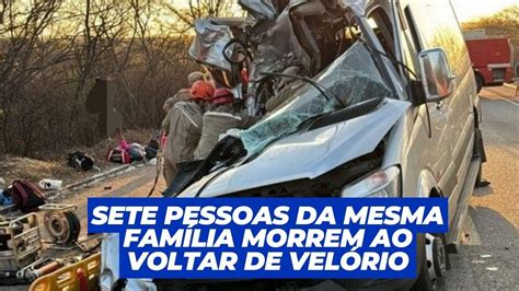 Sete Pessoas Da Mesma Fam Lia Morrem Em Acidente Ao Voltar De Vel Rio