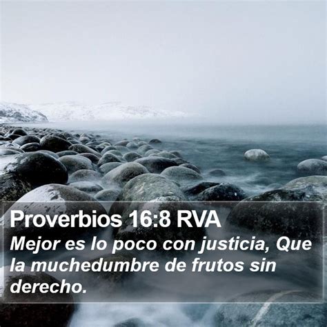 Proverbios 168 Rva Mejor Es Lo Poco Con Justicia Que La Muchedumbre