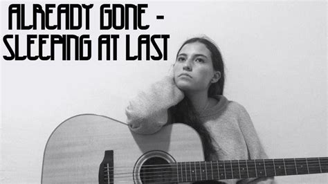 Already Gone Sleeping At Last Cover Youtube