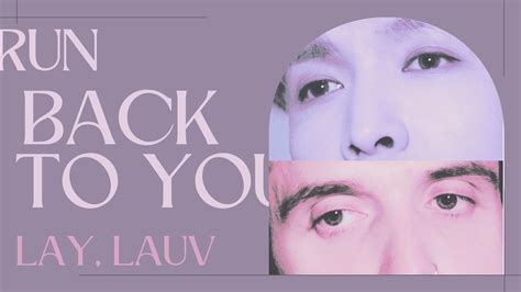 แปลไทย Lyrics LAY Lauv Run Back To You YouTube