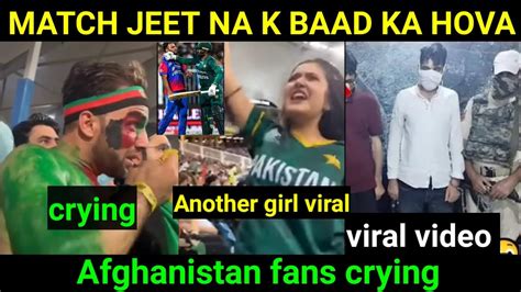 Afghanistan Fans Crying After Losing The Match Pakistan Vs