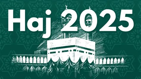 Hajj 2025 Final Opportunity To Apply Under The Government Scheme