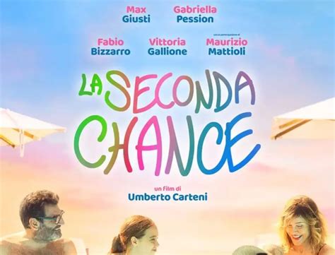 La seconda chance film trama attori cast finale dove è girato