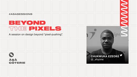 Design Beyond The Pixels With Chukwuka Ezeoke Asasessions Youtube