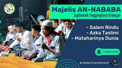 Salam Rindu Azka Taslimi Mataharinya Dunia Majelis An Nababa