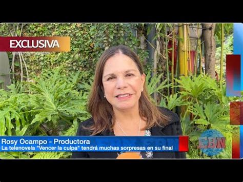 La Productora Rosy Ocampo Habla Del Final De La Telenovela VENCER LA