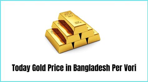 Today Gold Price In Bangladesh Per Vori October 2023