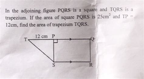 Solved In The Adjoining Figure PQRS Is A Square And TQRS Is A