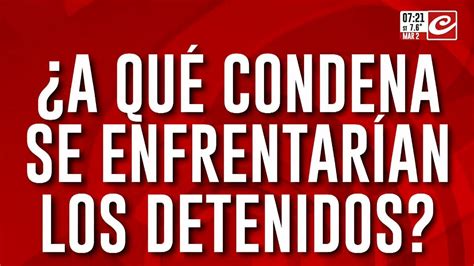 Caso Loan ¿a Qué Condena Se Enfrentarían Los Detenidos Youtube