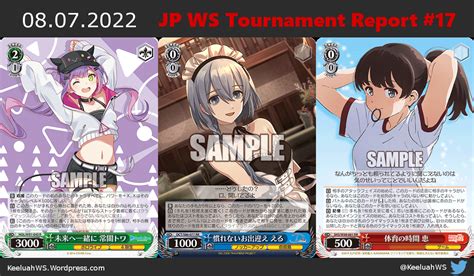 JP Weiss Schwarz 2022 Tournaments Report #17 (Aug. 1st – Aug. 7th) – KeeluahWS