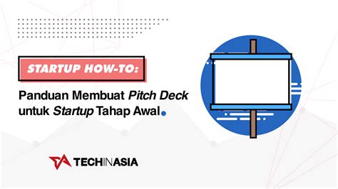 Kumpulan Contoh Pitch Deck Startup Yang Bisa Kamu Pelajari