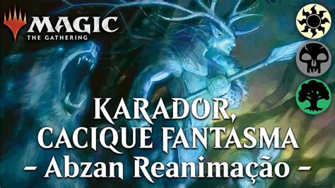 Deck Tech Commander At Reais Karador Abzan Reanima O