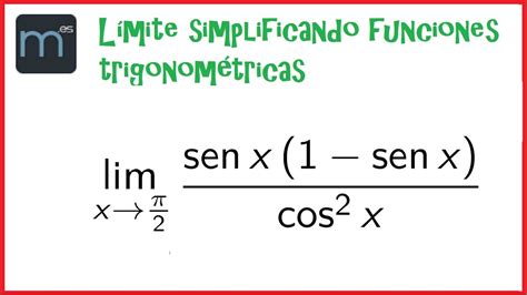 L Mites Simplificando Funciones Trigonom Tricas Indeterminaci N