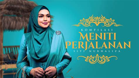 Kompilasi Meniti Perjalanan Siti Nurhaliza Youtube