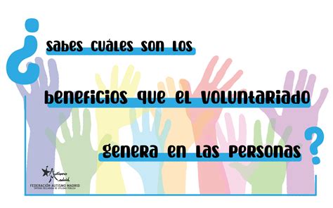 Sabes Cu Les Son Los Beneficios Que El Voluntariado Genera En Las